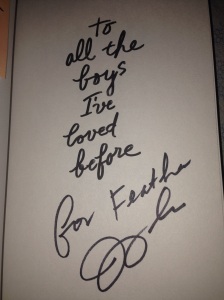 My signed copy of To All The Boys I've Loved Before